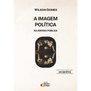 A Imagem Política na Esfera Pública