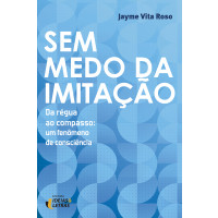 Sem medo da imitação