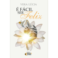 É fácil ser feliz