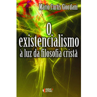 O existencialismo à luz da filosofia cristã